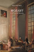 Mozart. Il teatro del mondo - Mario Dal Bello