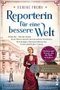 Cover-Bild zum Titel 'Reporterin für eine bessere Welt' von 'Ulrike Fuchs'