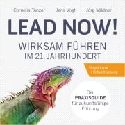 Cover-Bild zum Titel 'Lead Now!' von 'Jörg Mildner, Cornelia Tanzer, Jens Vogt'