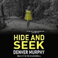 Hide and Seek - Denver Murphy