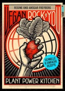 Cover-Bild zum Titel 'Vegan Rock You - Plant Power Kitchen - Günstige vegane und nachhaltige Rezepte für jeden Tag -' von 'Regine Freyberg, Ansgar Freyberg'