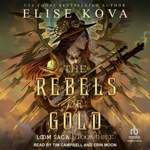 The Rebels of Gold Lib/E - Elise Kova