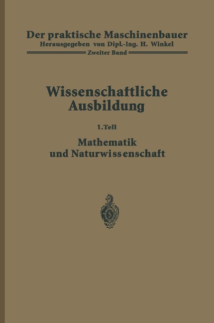 Der praktische Maschinenbauer - H. Winkel, K. Ruegg