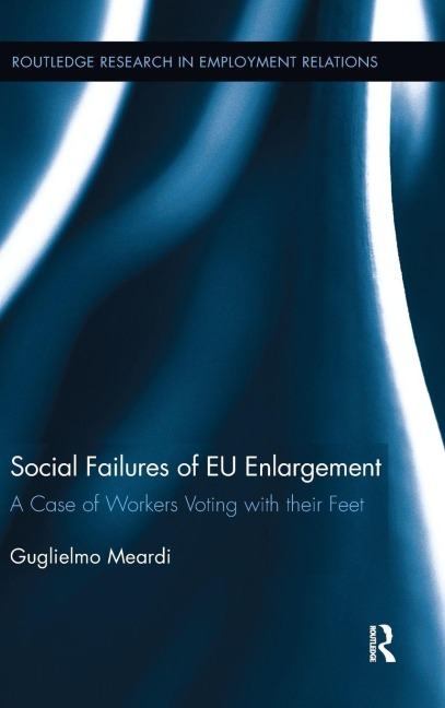 Social Failures of EU Enlargement - Guglielmo Meardi