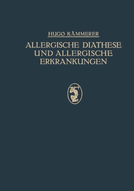 Allergische Diathese und Allergische Erkrankungen - Hugo Kämmerer