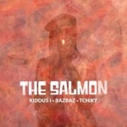 The Salmon - the (Kiddus I/Bazbaz/Tchiky) Salmon