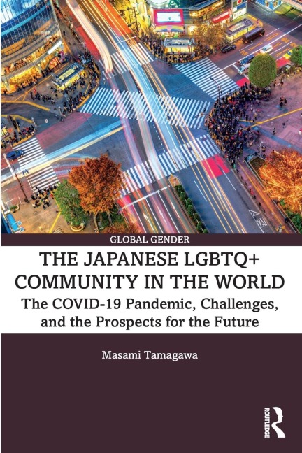 The Japanese LGBTQ+ Community in the World - Masami Tamagawa