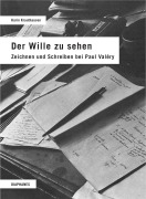 Cover-Bild zum Titel 'Der Wille zu sehen' von 'Karin Krauthausen'