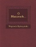 O Mazurach... - Wojciech K. Trzy Ski