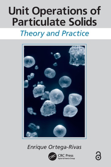 Unit Operations of Particulate Solids - Enrique Ortega-Rivas