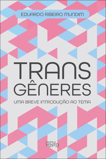Transgêneres - Eduardo Ribeiro Mundim