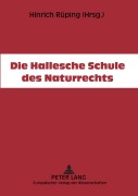 Cover-Bild zum Titel 'Die Hallesche Schule des Naturrechts' von ''
