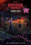 Cover-Bild zum Titel 'Stranger Things, Season Three: The Junior Novelization' von 'Matthew J Gilbert'