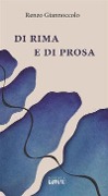 Cover-Bild zum Titel 'Di rima e di prosa' von 'Renzo Giannoccolo'