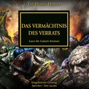 Cover-Bild zum Titel 'The Horus Heresy 31: Das vermächtnis des Verrats' von 'David Annandale, Guy Haley, Anthony Reynolds, Graham Mcneill, Aaron Dembski-Bowden'