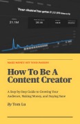 Cover-Bild zum Titel 'How To Be A Content Creator' von 'Tom Lu'