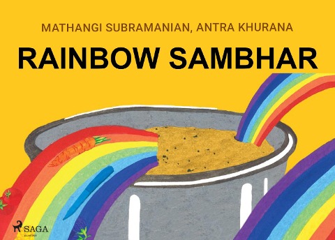 Rainbow Sambhar - Mathangi Subramanian, Antra Khurana