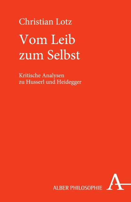 Vom Leib zum Selbst - Christian Lotz