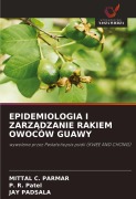 Cover-Bild zum Titel 'EPIDEMIOLOGIA I ZARZ¿DZANIE RAKIEM OWOCÓW GUAWY' von 'Mittal C. Parmar, P. R. Patel, Jay Padsala'