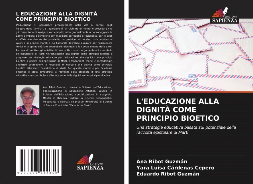 L'EDUCAZIONE ALLA DIGNITÀ COME PRINCIPIO BIOETICO - Ana Ribot Guzmán, Yara Luisa Cárdenas Cepero, Eduardo Ribot Guzmán