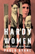 Cover-Bild zum Titel 'Hardy Women' von 'Paula Byrne'