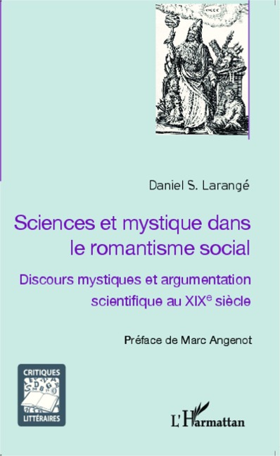 Sciences et mystique dans le romantisme social - Daniel S. Larangé
