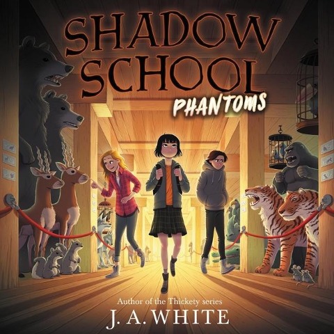 Shadow School #3: Phantoms Lib/E - J. A. White