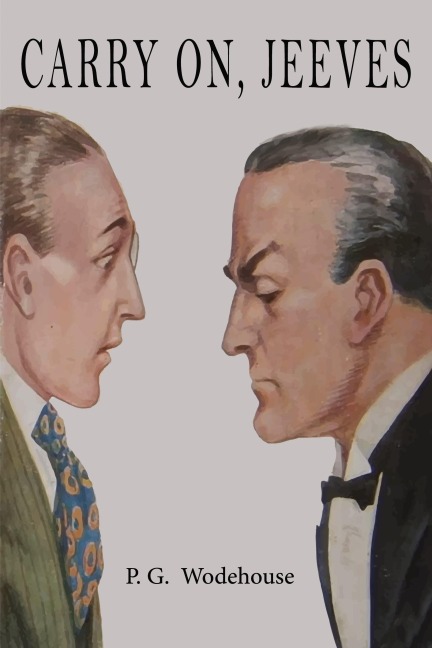 Carry On, Jeeves - P. G. Wodehouse