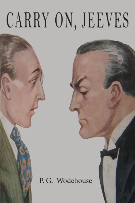 Carry On, Jeeves - P. G. Wodehouse