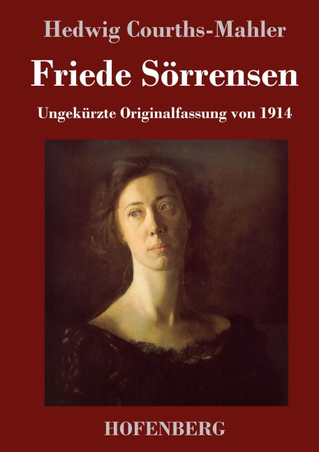 Friede Sörrensen - Hedwig Courths-Mahler