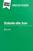 Cover-Bild zum Titel 'Szko¿a dla ¿on ksi¿¿ka Molière (Analiza ksi¿¿ki)' von 'Isabelle Consiglio'
