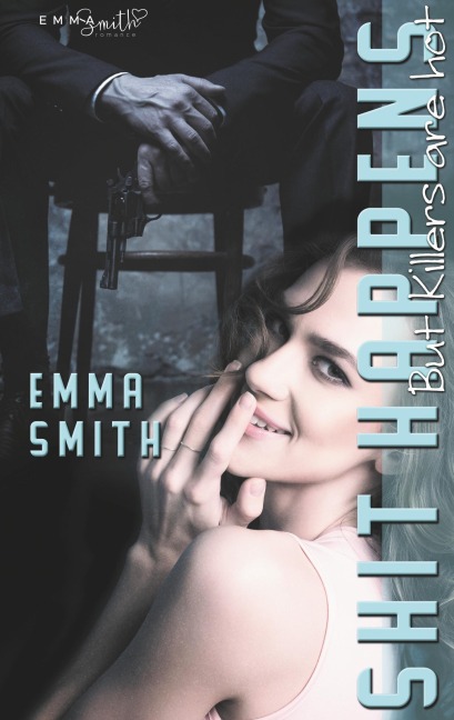 Shit Happens - Emma Smith