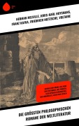 Cover-Bild zum Titel 'Die größten philosophischen Romane der Weltliteratur' von 'Herman Melville, Knut Hamsun, Klaus Mann, Fjodor Michailowitsch Dostojewski, Oscar Wilde'