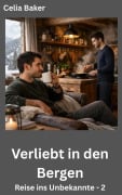 Cover-Bild zum Titel 'Verliebt in den Bergen (Reise ins Unbekannte, #2)' von 'Celia Baker'