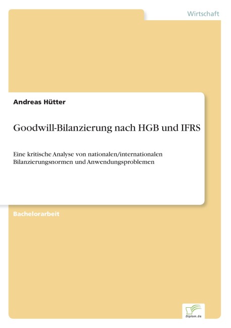 Goodwill-Bilanzierung nach HGB und IFRS - Andreas Hütter