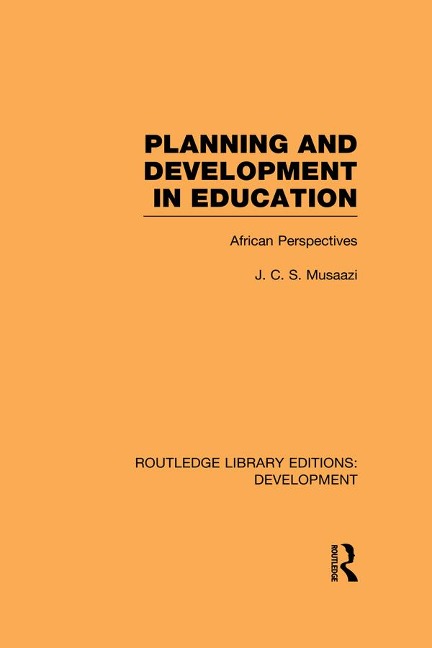 Planning and Development in Education - J. C. S. Musaazi