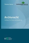 Archivrecht - Thomas Henne
