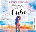 Cover-Bild zum Titel 'Und dann war es Liebe' von 'Lorraine Brown'