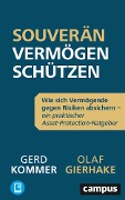 Cover-Bild zum Titel 'Souverän Vermögen schützen' von 'Olaf Gierhake, Gerd Kommer'