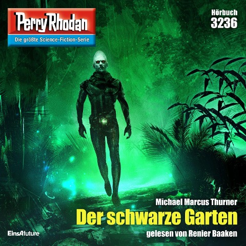 Perry Rhodan 3236: Der schwarze Garten - Michael Marcus Thurner
