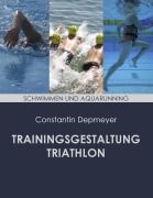Cover-Bild zum Titel 'Trainingsgestaltung Triathlon - Schwimmen und Aquarunning' von 'Constantin Depmeyer'