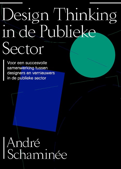 Design thinking in de publieke sector - André Schaminée