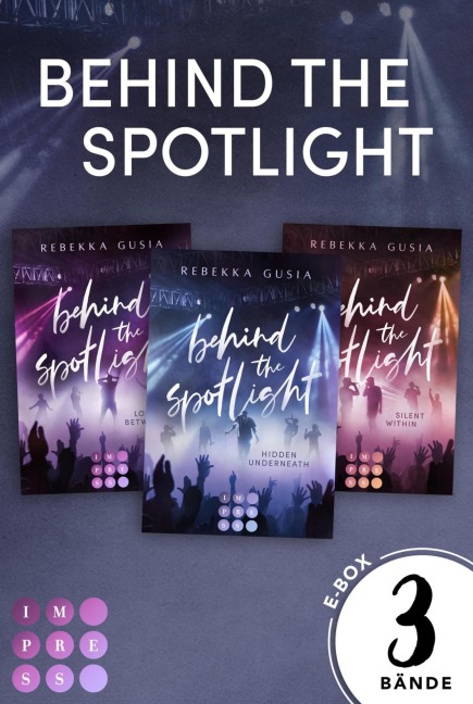 Behind the Spotlight: Die knisternde Boyband-Trilogie in einem Bundle! - Rebekka Gusia