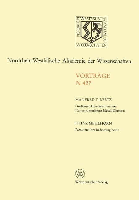 Größenselektive Synthese von Nanostrukturierten Metall-Clustern. Parasiten: Ihre Bedeutung heute - Manfred T. Reetz