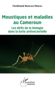 Cover-Bild zum Titel 'Moustiques et maladies au Cameroun' von 'Ferdinand Nanfack-Minkeu'