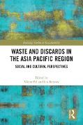 Cover-Bild zum Titel 'Waste and Discards in the Asia Pacific Region' von ''