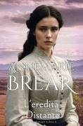 Cover-Bild zum Titel 'L'eredità Distante' von 'Annemarie Brear'