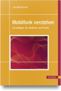 Cover-Bild zum Titel 'Mobilfunk verstehen' von 'Jens Mückenheim'