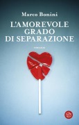 Cover-Bild zum Titel 'L' amorevole grado di separazione' von 'Marco Bonini'