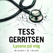 Cover-Bild zum Titel 'Lyssna på mig' von 'Tess Gerritsen'